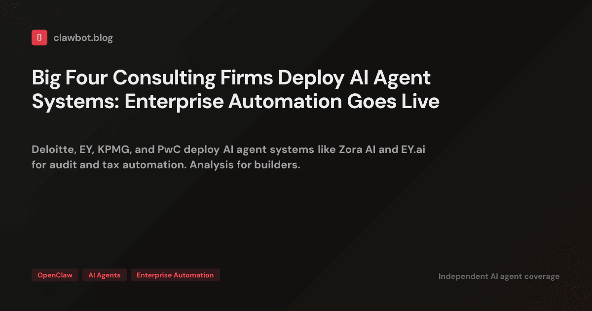 Big Four Consulting Firms Deploy AI Agent Systems: Enterprise ...