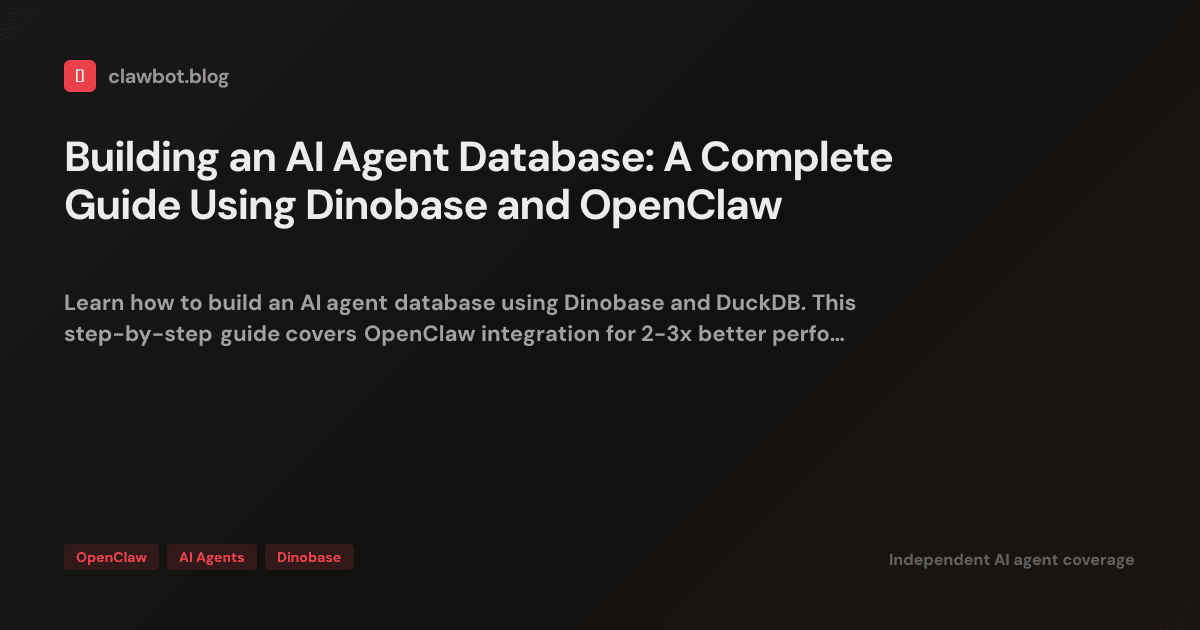 Building an AI Agent Database: A Complete Guide Using Dinobase and ...