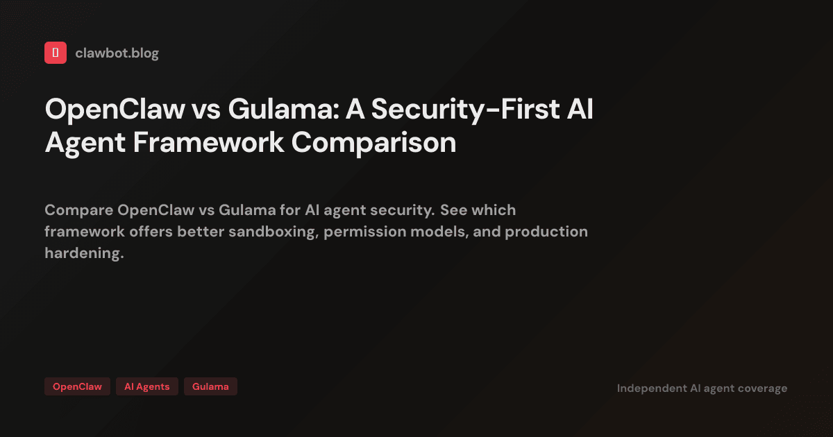 OpenClaw vs Gulama: A Security-First AI Agent Framework Comparison ...
