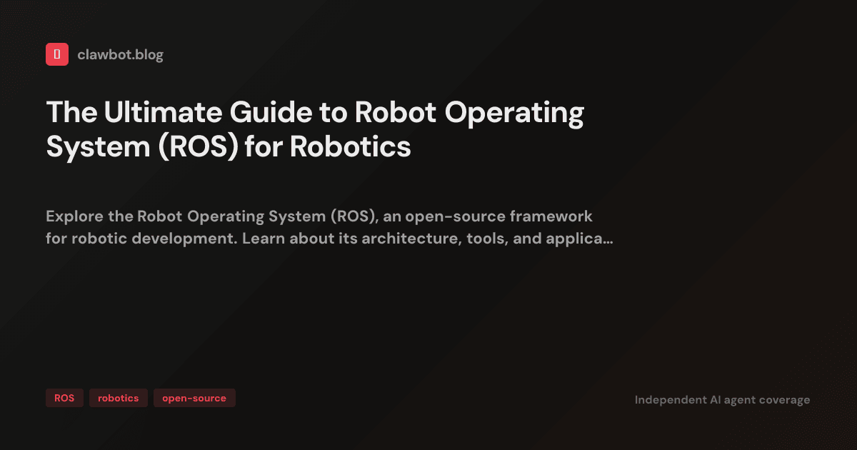 The Ultimate Guide to Robot Operating System (ROS) for Robotics ...