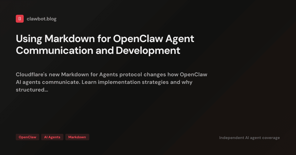 Using Markdown for OpenClaw Agent Communication and Development ...